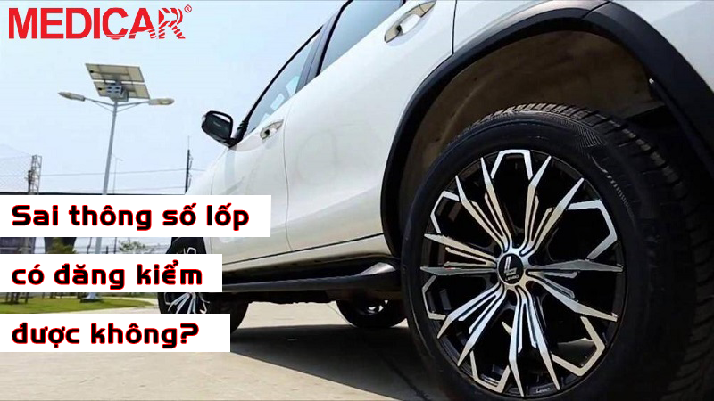 Những Quan Niệm Sai Lầm Về Lốp Ô Tô Cần Thay Đổi Để Bảo Đảm An Toàn