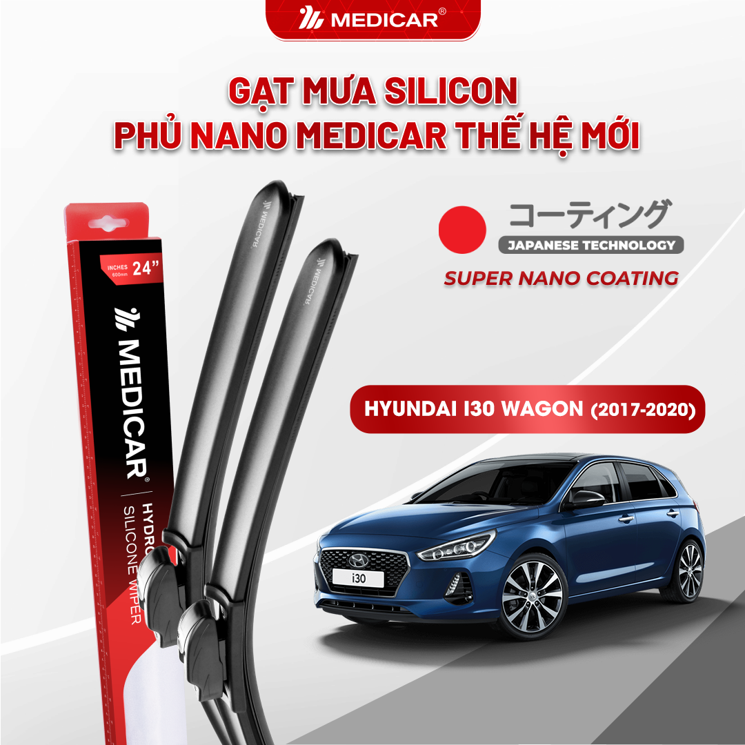 Gạt mưa ô tô Medicar silicon phủ Nano cho xe HYUNDAI I30 WAGON